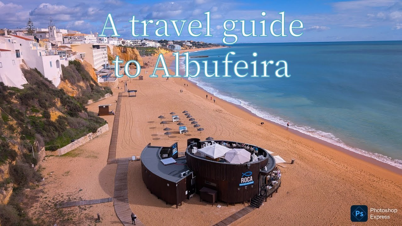 A travel guide to Albufeira Portugal